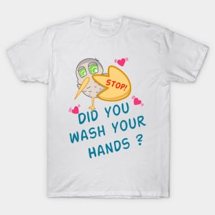 Be A "Wash Your Hands" - kiwibird T-Shirt